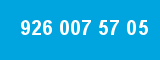 926 007 57 05